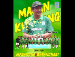 Babak Semifinal Gubernur Jambi Cup 2024 Merangin FC Vs Batanghari, Manager: Mohon Do’a dan Supportnya