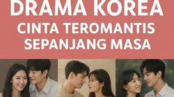 100 Drama Korea Romantis Terbaik untuk Ditonton: Kisah Cinta yang Bikin Baper & Nagih