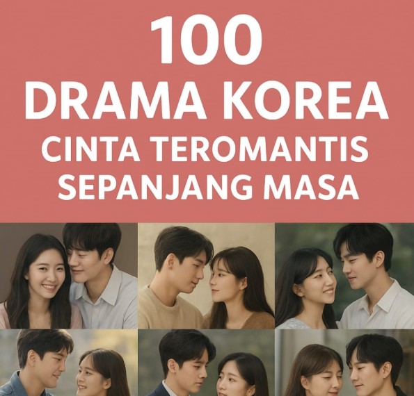 100 Drama Korea Romantis Terbaik untuk Ditonton: Kisah Cinta yang Bikin Baper & Nagih
