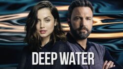 Kesan Nonton Deep Water 2022: Cinta, Kuasa, dan Kebohongan di Balik Rumah Tangga Mewah