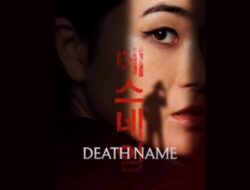 Death Name (2026): Ketika Takdir Ditulis di Layar, dan Dunia Amerika–Korea Bergetar oleh Satu Nama